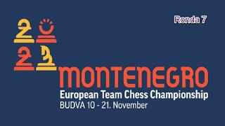 European Team Chess Championship 2023 Ronda 7 [upl. by Jacinthe]