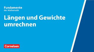 Längen und Gewichte umrechnen  Fundamente der Mathematik  Erklärvideo [upl. by Eanil801]