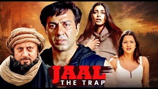 Jaal The Trap  Blockbuster Action Movie  Sunny Deol Tabu Amrish Puri Anupam Kher [upl. by Artcele]