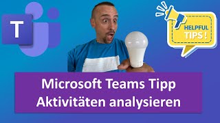 MS Teams Tipp  Team Aktivitäten in Kanälen analysieren [upl. by Stephie995]