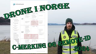 Drone i Norge  Cmerking og RemoteID fra januar 2024 [upl. by Eziechiele290]