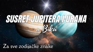 Konjukcija Jupitera i Urana u Biku  CIKLUS OPIPLJIVIH BLAGOSLOVA [upl. by Aronoel]