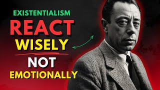 Control Your Emotional Reactions with 7 Existentialism Lessons  Existentialism Philosophy [upl. by Rodavlas77]