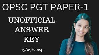 OPSC PGT PAPER1 EXAM UNOFFICIAL ANSWER KEY  15092024 QUESTION  COMPULSORY PAPER  SNIGDHA MAAM [upl. by Aekin]