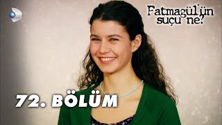 Fatmagülün Suçu Ne 72 Bölüm  FULL BÖLÜM [upl. by Mela]