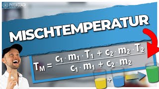 Mischtemperatur  Übungsaufgabe  Physik für Mediziner  Physik Grundlagen [upl. by Palgrave]