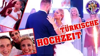 TÜRKISCHE HOCHZEIT DÜGÜN  PATENTOCHTER YELDA HEIRATET  FAMILY FUN [upl. by Havard]