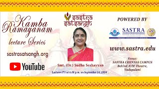 Kamba Ramayanam Dr Sudha Seshayyans lecture 171 [upl. by Ztirf]