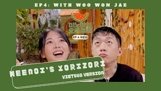 🍉 Meenois Yorizori EP4  WOO Won Jae  vietsub [upl. by Auqinet]