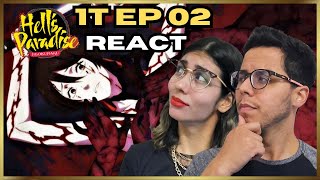 O REFLEXO DE SAGIRI REACT HELLS PARADISE 1°T EP 02 [upl. by Tenaj]