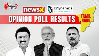 The 2024 Tamil Nadu Result  NewsX DDynamics Opinion Poll [upl. by Eenad]