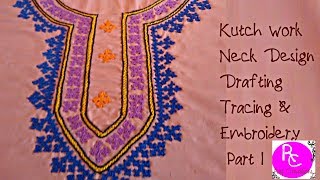 Kutch Work Neck Design  Drafting Tracing and Embroidery Part I [upl. by Barbour]