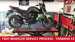 Two Wheeler Service Process  One by one Process  Detailed Knowledge Yamaha FZ [upl. by Tris443]