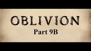 The Elder Scrolls IV Oblivion Part 9B  The Cure for Vampirism [upl. by Yerggoeg]