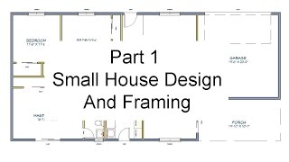 Part 1  Floor Plan Measurements – Small House Design And Framing [upl. by Amalle752]