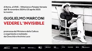 Mostre dall8 novembre al VIVE “Guglielmo Marconi Vedere l’invisibile” [upl. by Waller]