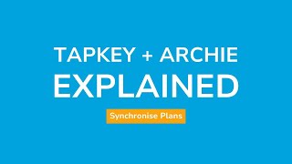 Archie AddOn Plan Sync with Tapkey [upl. by Notwal892]