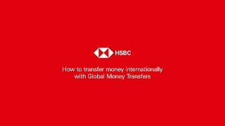 How to Transfer internationally with HSBC Global Money Transfers [upl. by Haliled]