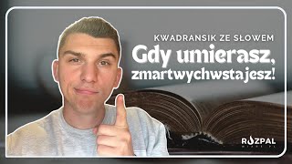 Kwadransik ze Słowem 447  Gdy umierasz zmartwychwstajesz [upl. by Arytas]