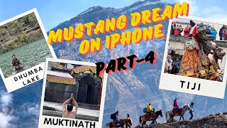 Mustang Dream On Iphone  Tiji 3  Day 456  Muktinath  Dhumba lake Gopro [upl. by Nillor]