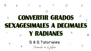 Paso de grados sexagesimales a decimales y radianes con Excel [upl. by Derman]