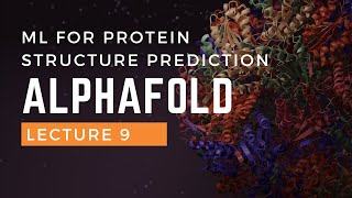 AlphaFold – ML for protein structure prediction [upl. by Binnings]