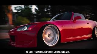 50 Cent  Candy Shop Akif Sarıkaya Remix Tiktokcandyshop [upl. by Cacia]