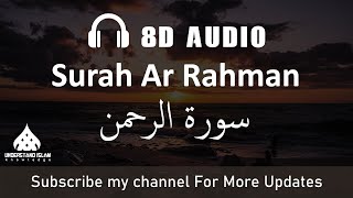 Surah Rehman  8D AUDIO  Use Headphones 🎧 [upl. by Aneeras]