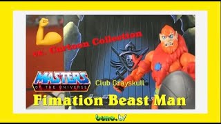 BEAST MAN 🤩 Club Grayskull vs Cartoon Collection ⚔️  12122023  GIGANTEN  FAN Tum 180 [upl. by Meunier621]