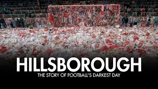 HILLSBOROUGH  The Story of Footballs Darkest Day [upl. by Nyrad]