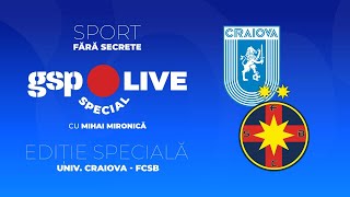 U Craiova  FCSB 11 » Gigi Becali „Dacăl schimbam câștigam meciul” Analizăm la GSP Live Special [upl. by Idnek]