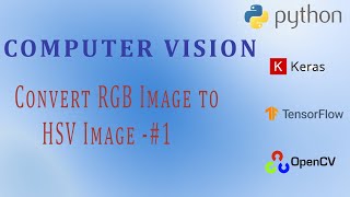 OpenCV Python Tutorial for Beginners  Convert RGB Image to HSV Image 1 [upl. by Koenraad]