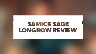 Samick Sage Longbow Review [upl. by Elon]