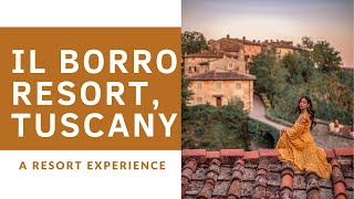 Il BORRO RESORT IN TUSCANY WITH JETSETTERCOM [upl. by Nanaek]