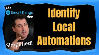 Identify Local SmartThings App Automations [upl. by Ibbed]