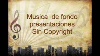 musica de fondo para presentaciones [upl. by Draneb296]