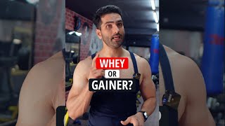 Whey Protein or Mass Gainer Body Bnaane ke liye kya lu shorts [upl. by Akeihsat399]