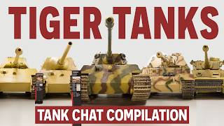 The Tiger Tank Family  Tank Chats Compilation [upl. by Seravaj]