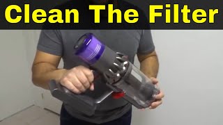 How To Clean The Filter On A Dyson V11 VacuumEasy Tutorial [upl. by Sayer]