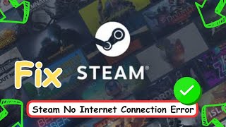 How To Fix Steam No Internet Connection Error [upl. by Ahsilaf557]