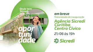 Inauguração da agência Sicredi Curitiba Centro Cívico  PR [upl. by Noiroc]