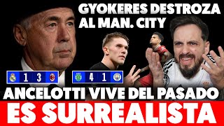 ¡ANCELOTTI VE NORMAL LO QUE ESTÁ PASANDO CON EL MADRID• GYOKERES HUMILLA al CITY •RESUMEN CHAMPIONS [upl. by Gildas]