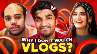 Why I dont Watch any Vlogs The Truth of Daily Vlogging [upl. by Hayden]