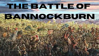 A Short History  The Battle of Bannockburn [upl. by Nemrac]