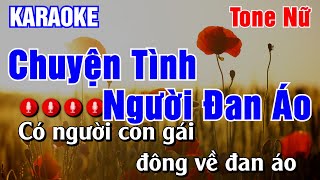 Chuyện Tình Người Đan Áo Karaoke Tone Nữ  Karaoke AK [upl. by Dorisa]