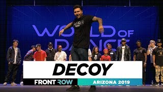 Decoy FRONTROW  All Styles  World of Dance Arizona 2019  WODAZ19 [upl. by Kcirad632]