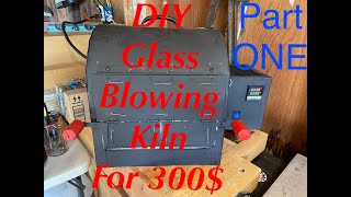 HOW TO BUILD A GLASS BLOWING KILN FOR 300 PART1 [upl. by Jolenta384]