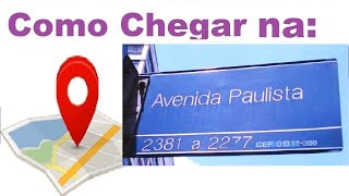 Como chegar na AV PAULISTA rota  econômica e rápida [upl. by Gardie]