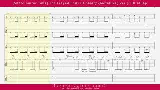 Share Guitar Tabs The Frayed Ends Of Sanity Metallica ver 3 HD 1080p [upl. by Saberhagen]