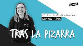 Tras la Pizarra con Miriam Rubio  Audiovisuales [upl. by Aissyla]